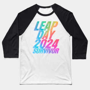 LEAP DAY 2024 SURVIVOR Baseball T-Shirt